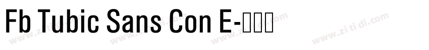 Fb Tubic Sans Con E字体转换